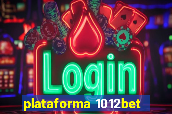 plataforma 1012bet