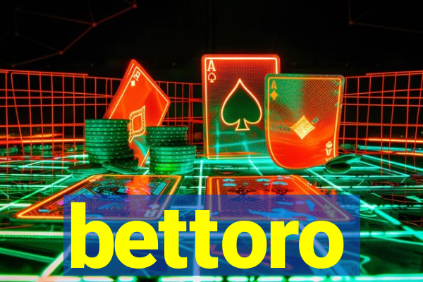 bettoro