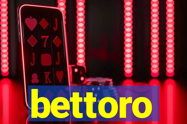 bettoro