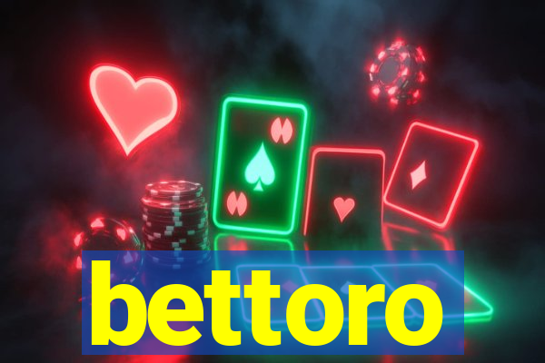 bettoro