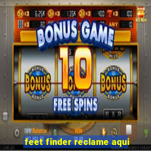 feet finder reclame aqui