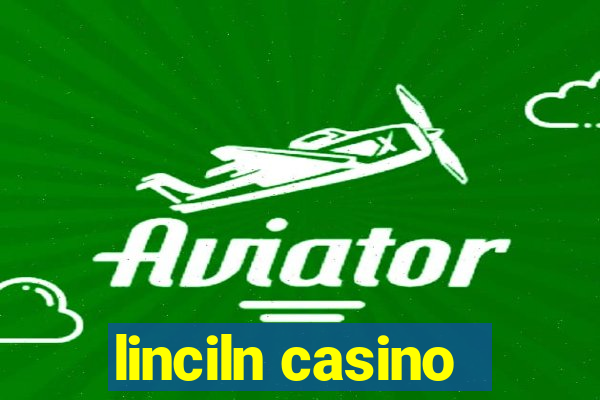 linciln casino