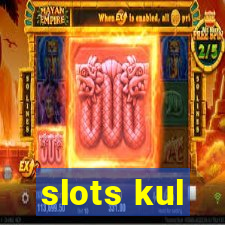 slots kul