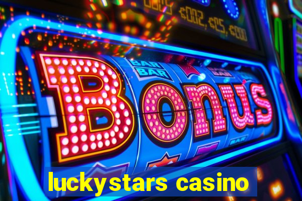 luckystars casino