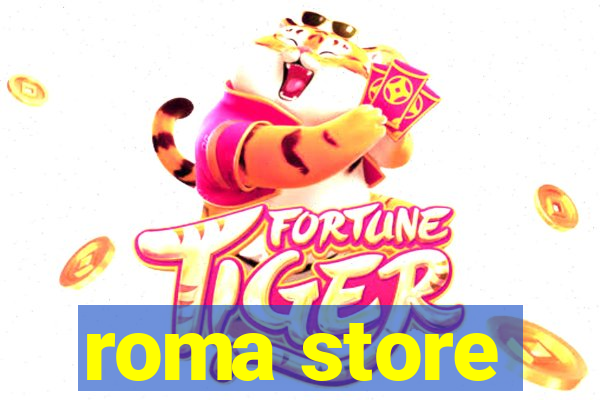 roma store