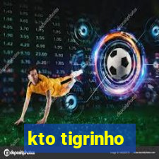 kto tigrinho