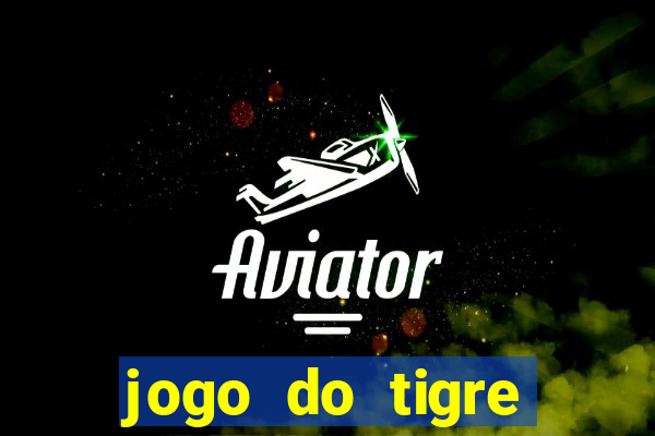 jogo do tigre minimo 5 reais