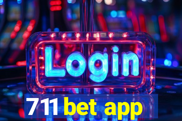 711 bet app