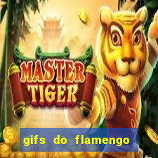 gifs do flamengo para whatsapp