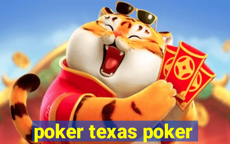 poker texas poker