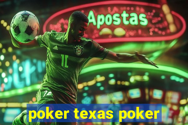 poker texas poker