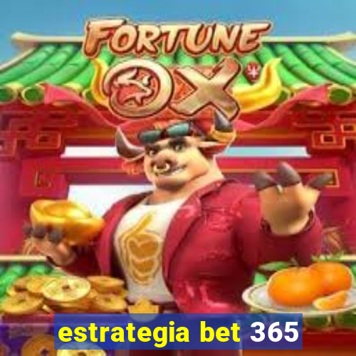 estrategia bet 365