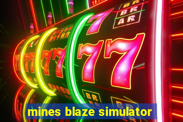 mines blaze simulator