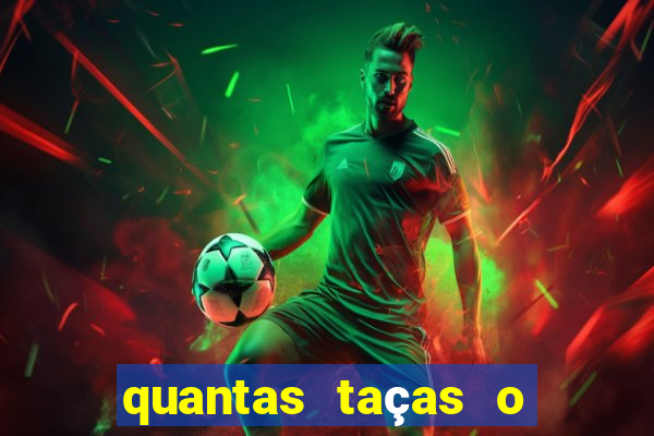 quantas taças o palmeiras tem