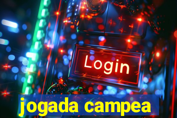 jogada campea