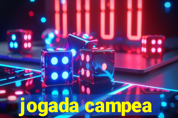 jogada campea