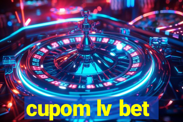 cupom lv bet