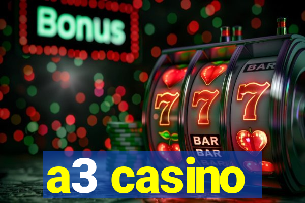 a3 casino