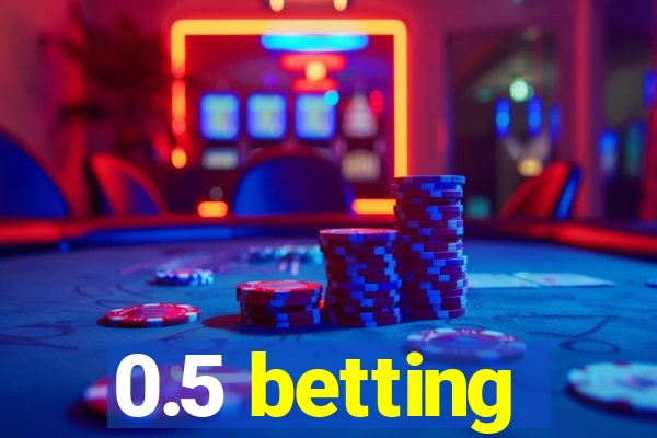 0.5 betting