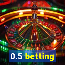 0.5 betting