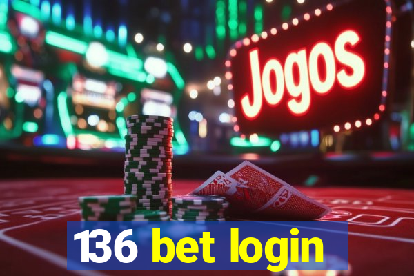 136 bet login