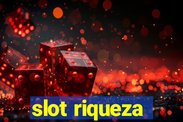 slot riqueza