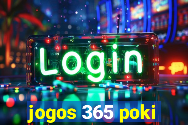 jogos 365 poki