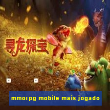 mmorpg mobile mais jogado