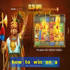 how to win on a slot machine