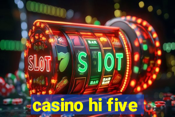 casino hi five