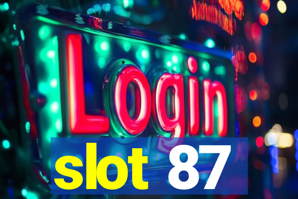 slot 87