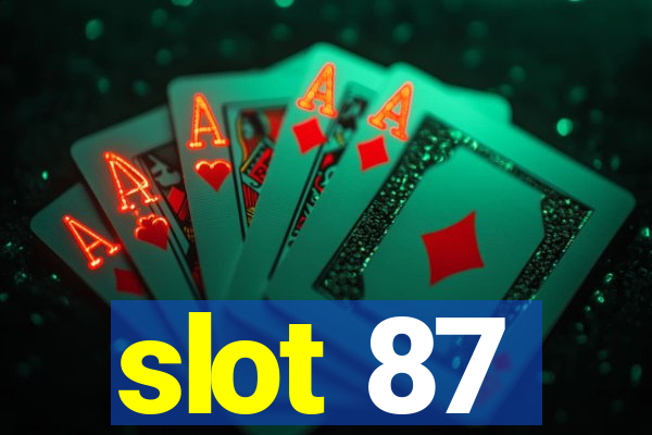 slot 87