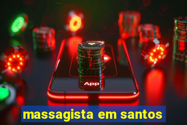 massagista em santos