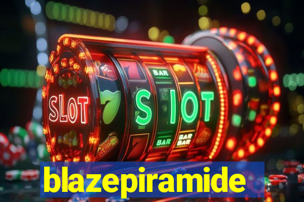 blazepiramide