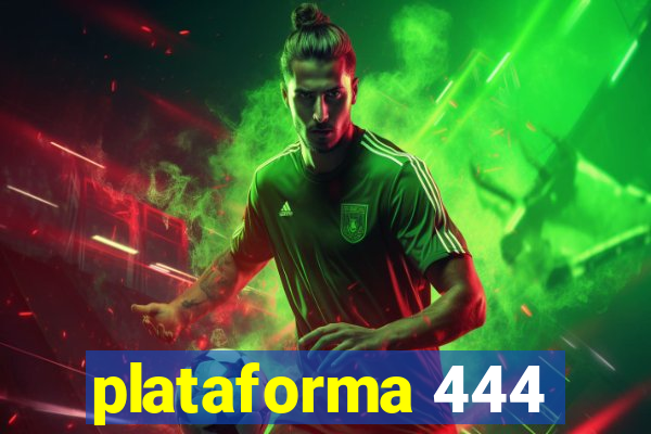 plataforma 444