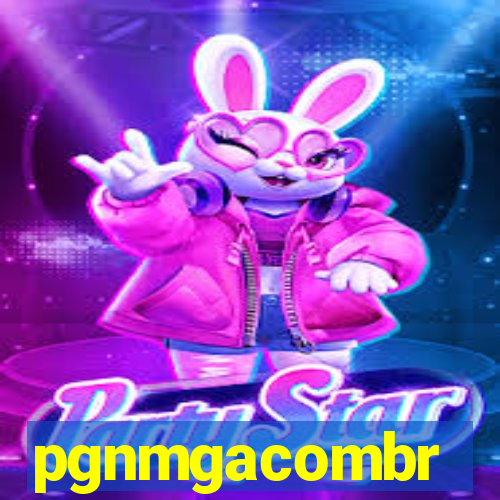 pgnmgacombr