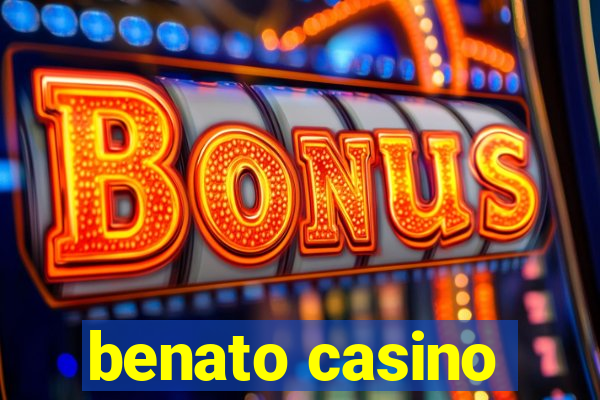 benato casino