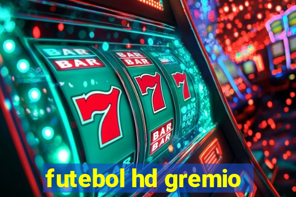 futebol hd gremio