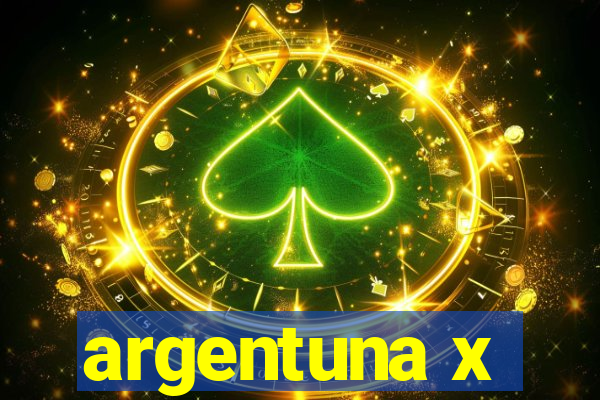 argentuna x