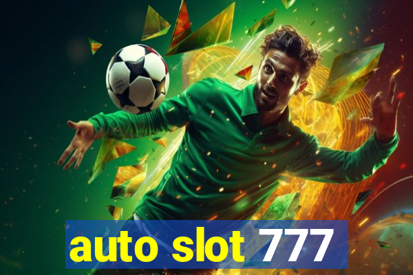 auto slot 777