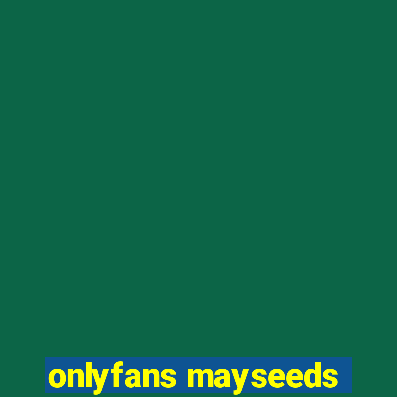 onlyfans mayseeds