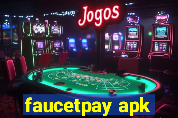 faucetpay apk