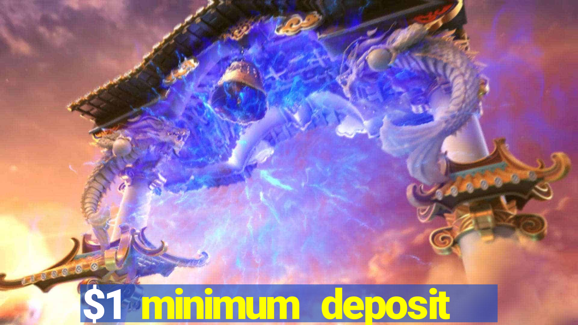 $1 minimum deposit casino 2019