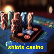 shlots casino