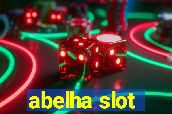 abelha slot