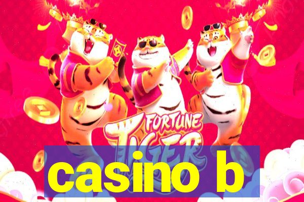 casino b