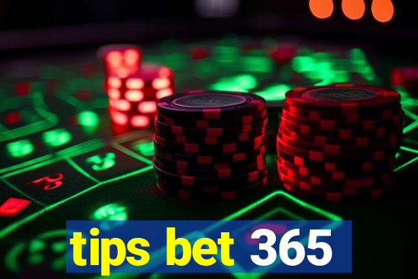 tips bet 365