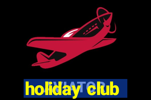 holiday club