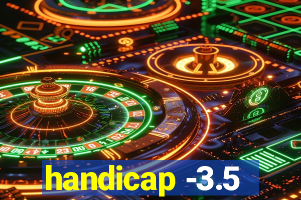 handicap -3.5