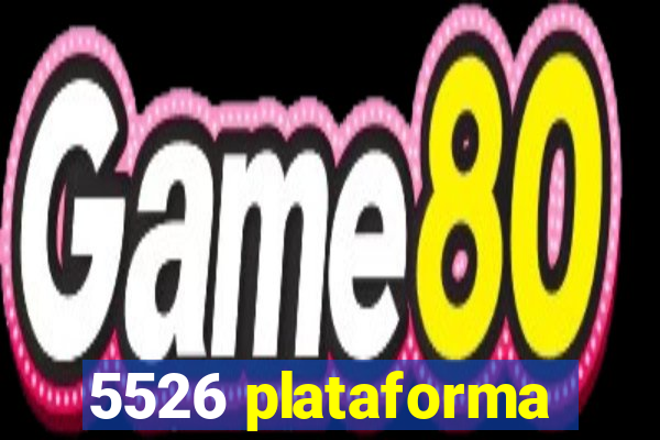 5526 plataforma